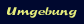 Umgebung